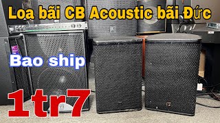 Loa bãi Tháo Phòng CB ACOUSTIC bãi Đức giá thanh lý 1tr7, còn 2 đôi Martin F12 Anh Quốc | 0888915888