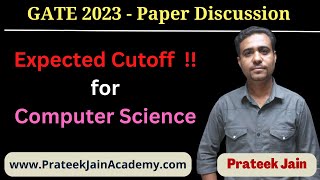 GATE - 2023 | Paper Discussion | Expected Cutoff | Computer Science