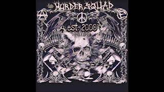 the Murder Squad t.o. - at the End of the Universe