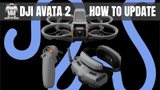 How to update DJI Avata 2 #shaunthedrone #djiavata2