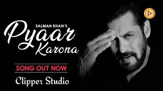 Pyaar Karona || Salman Khan || Clipper Studio || Sajid Wajid || Lockdown Special