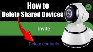 Paano madedelete ang invited contacts ng cctv camera | How to delete V380 shared devices