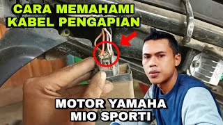 CARA MEMAHAMI KABEL PENGAPIAN MOTOR YAMAHA MIO SPORTI