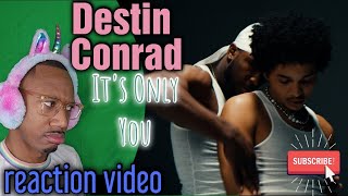 Destin Conrad 'It's You Only' REACTION Video