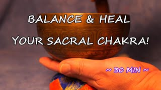 OPEN YOUR SACRAL/2ND CHAKRA! 30 MIN. SINGING BOWL AVAILABLE AT WWW.TEMPLESOUNDS.NET ~ PEACE & LOVE!