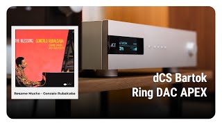 Test track: Besame Mucho - Gonzalo Rubalcaba | dCS Bartok Ring DAC APEX