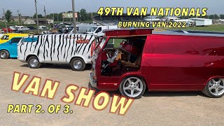 VAN SHOW. PART 2 of 3 VIDEOS from the 49th Van Nationals in Old Washington, Ohio. 2022.