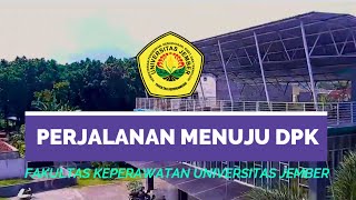 Sejarah Perajalanan Menuju DPK PPNI Fakultas Keperawatan Universitas Jember