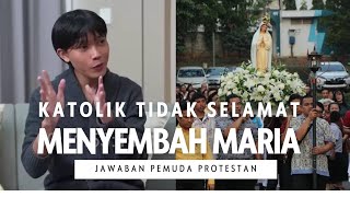 Debat Sesama Protestan !! Katolik Tidak Selamat Krna sembah Bunda Maria?