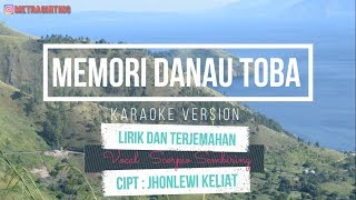 Lagu Karo - Memori Danau Toba (Karaoke No Vokal) Lirik + Terjemahan