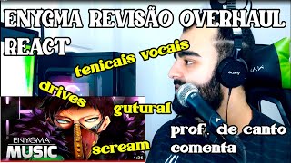 Professor de canto reage a - Revisão | Overhaul (Boku no Hero) | Enygma