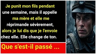 Mon fils manque de respect à ma femme, je le punis une semaine  Il appelle ma mère, elle me criti