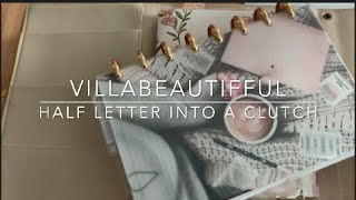 Using a VillabeauTIFFul Clutch as a Half-Letter