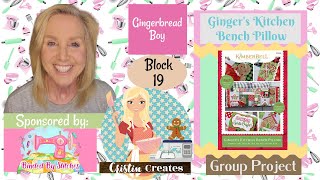 Kimberbell Ginger's Kitchen Bench Pillow - Gingebread Boy - Block 19 - Group Project