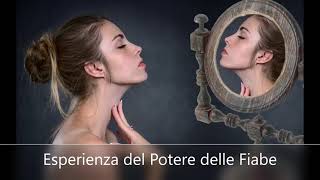 Esperienza del Potere delle Fiabe - a cura di Maria Stella Grillo - Lo specchio