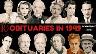 Obituaries in 1949-Famous Celebrities/personalities we have Lost in 1949-EP 1-Remembrance Diaries