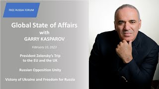 Global State of Affairs with Garry Kasparov - February 10, 2023