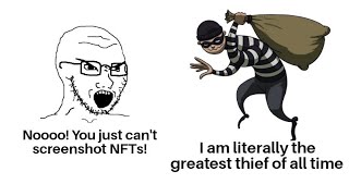 How to obtain every NFT in the world: (NFT Meme)