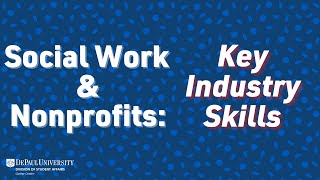 Social Work & Nonprofits: Key Industry Skills