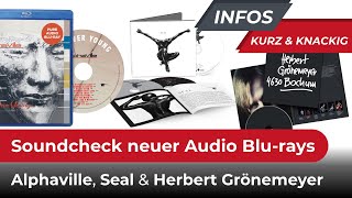 Soundcheck neuer Audio Blu-rays: Alphaville (Forever Young), Seal, Herbert Grönemeyer (4630 Bochum)