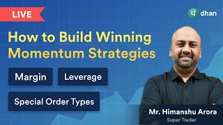 How to Build Winning Momentum Strategies Ft. Himanshu Arora, SuperTrader