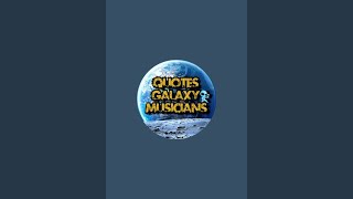 Quotes galaxy musicians sedang live sekarang!