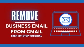 How to Remove Business Email from Gmail | Delete Alternate Email from Gmail Account