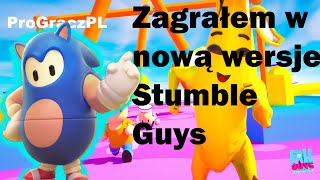 Zagrałem w nową wersje Stumble Guys!