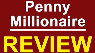 Penny Millionaire Review - Another Dirty Scam or Legit?