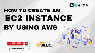 How to create an EC2 instance by using AWS