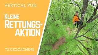 Kleine Rettungsaktion - T5 Geocaching - #VerticalFun