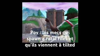 Les mecs qui spawn a fatal field et qui arrive à tilted #fortnitememe