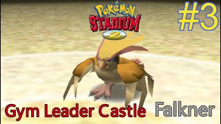 Lets play Pokémon Stadium 2 - Part 3 - Gym Leader Castle - Falkner