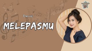 Drive - Melepasmu (lyrics) cover Michela Thea