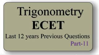 11. Trigonometry  ECET  Previous questions  || ECET MATHS