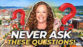 Questions You Should Never Ask Your Real Estate Agent In Pittsburgh Pennsylvania? | PA Real Estate