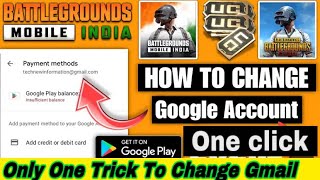 how to change gmail in bgmi uc purchase without removing account ? | how to change gmail in bgmi uc