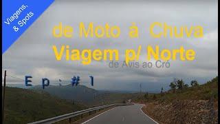 Viagem de MOTO p/ o NORTE - beleza à chuva ! - ep#1