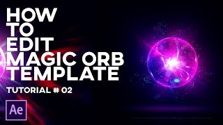 Magic Orb Template Edit Tutorial - 100% After Effects