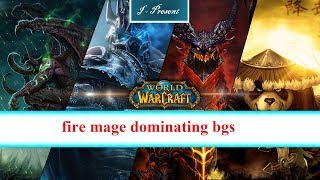 fire mage dominating bgs