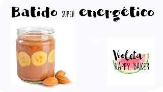 Batido super energético