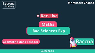 🟢Bac Sciences Exp | Maths | Géométrie dans l'espace