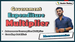 #14 Government Expenditure Multiplier by Hardev Thakur