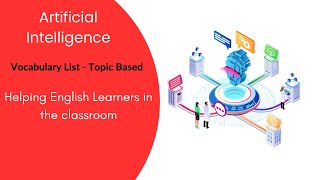 Helping English Learners in the Classroom with Artificial Intelligence! - Vocabulary List