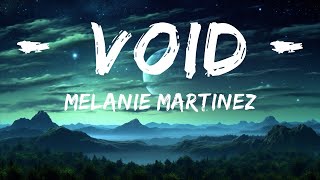 Melanie Martinez - VOID  | 30mins Trending Music