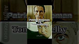 Patrick Bateman VS Tomas Shelby #edit #vs #editvs #sigma #gigachad