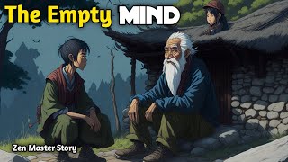 The Art of Emptying Your Mind - A Zen Master Story