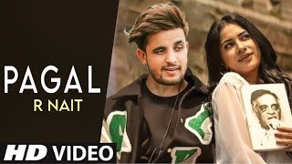 Pagal R Nait (Official Video) New Punjabi Song 2023 | Latest Punjabi Song 2023 | Punjabi Songs 2023