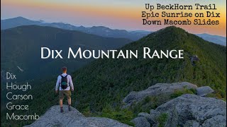 The Dix Range! Dix, Hough, Carson, Grace & Macomb Mountains! Adirondack Mountains