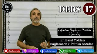 Sıfırdan Uzun  Sap Bağlama Dersleri  #017 Bağlamadaki Bütün Notalar